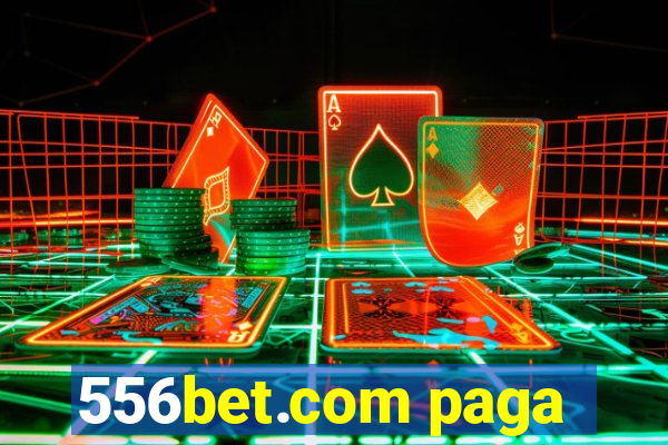 556bet.com paga